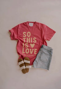 So This Is Love Graphic Tee